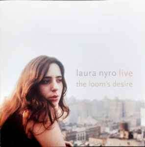 Laura Nyro - Live / The Loom's Desire (2xCD, Album, Comp)