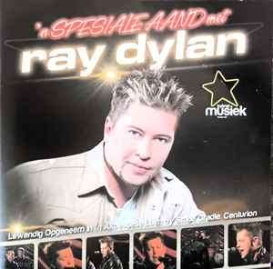 Ray Dylan (2) - 'n Speciale Aand met Ray Dylan (CD, Album)