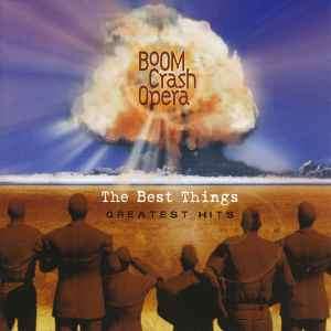 Boom Crash Opera - The Best Things - Greatest Hits (CD, Comp)