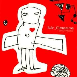 Mr. Gelatine - Electroluv (CD, Album)