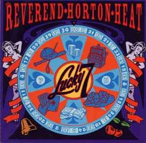 Reverend Horton Heat - Lucky 7 (CD, Album)