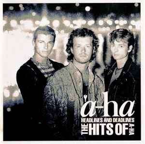 a-ha - Headlines And Deadlines - The Hits Of A-Ha (CD, Comp)