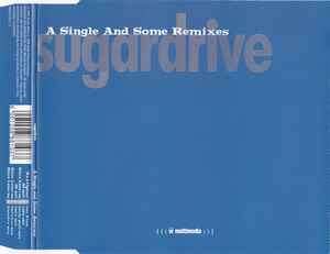 Sugardrive - A Single And Some Remixes (CD, Maxi, Enh)