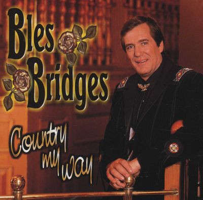 Bles Bridges  Country My Way (Music CD)