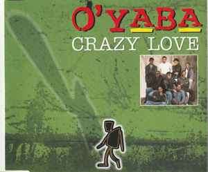 O'Yaba - Crazy Love  (CD, Maxi)