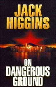 On Dangerous Ground Hardcover by Jack Higgins - Paperback First Edition