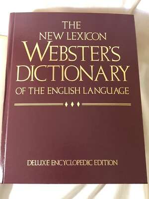 The Webster's Dictionary of the English language (Deluxe Encyclopedic Edition)