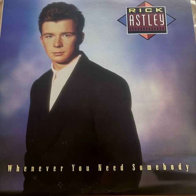Rick Astley : Whenever You Need Somebody : LP Cond. = VG