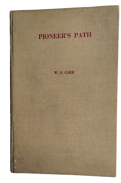 Pioneers Path - W S Carr