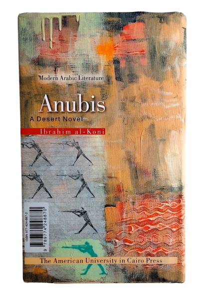 Anubis - A desert Novel  - Ibrahim al - Koni