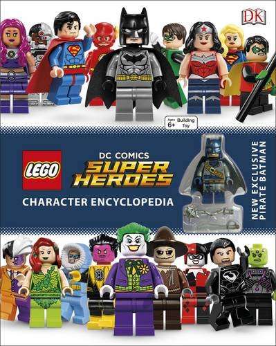 LEGO DC Super Heroes Character Encyclopedia (DK Lego)