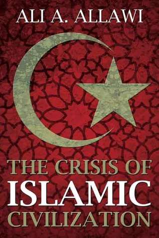 The Crisis of Islamic Civilization (Yale University Press,)