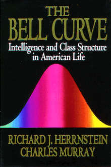 The Bell Curve: Intelligence and Class Structure in American Life