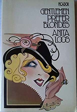 Gentlemen Prefer Blondes by Anita Loos (important jazz age novel)