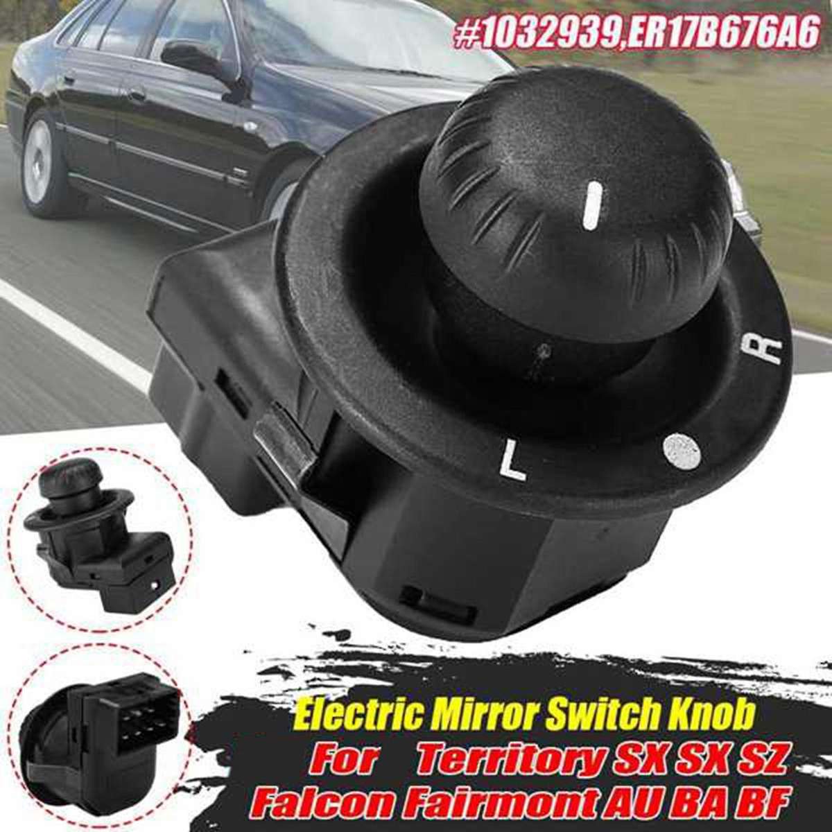 Driver Side Mirror Switch for Territory Sz Falcon Fairmont Au 1032939 Er17b676a6 Mirror Control Swi