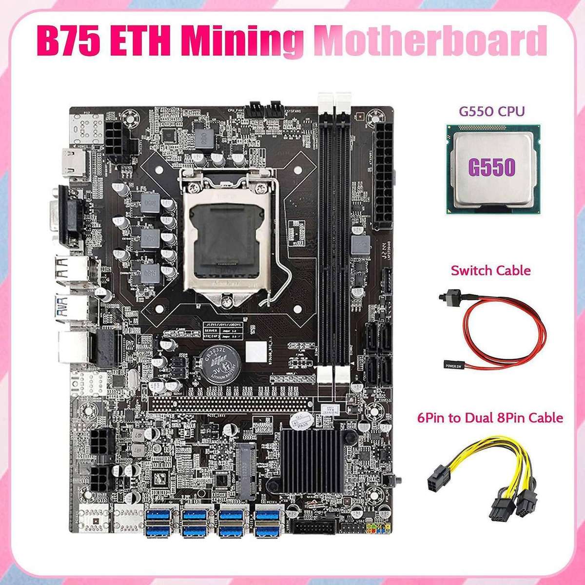 B75 Eth Mining Motherboard 8xpcie to Usb+g550 Cpu+6pin to Dual 8pin