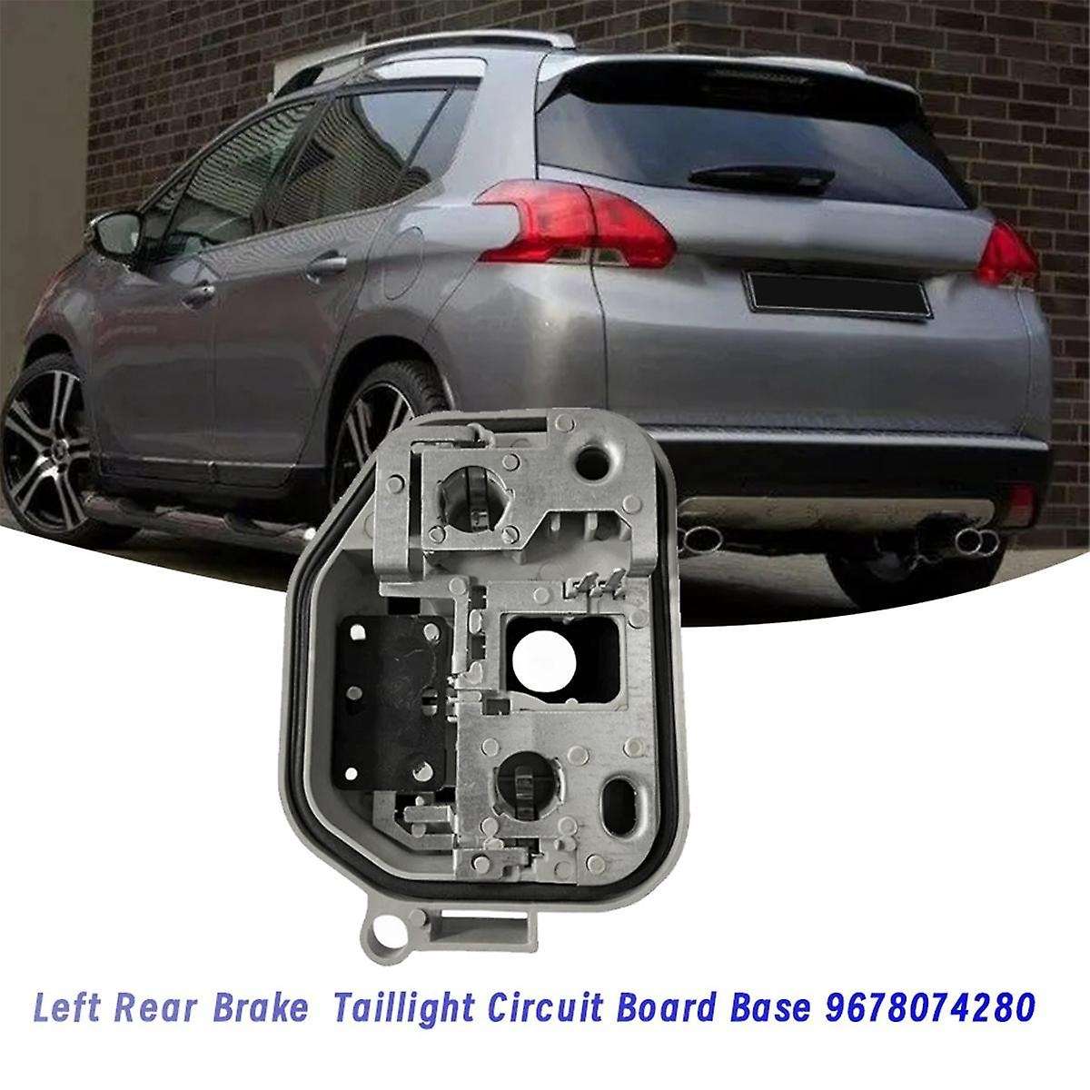Left Rear Taillight Circuit Board Base 9678074280 for 2008 (A94) 2013-2019 Brake Tail Lamp Holder B