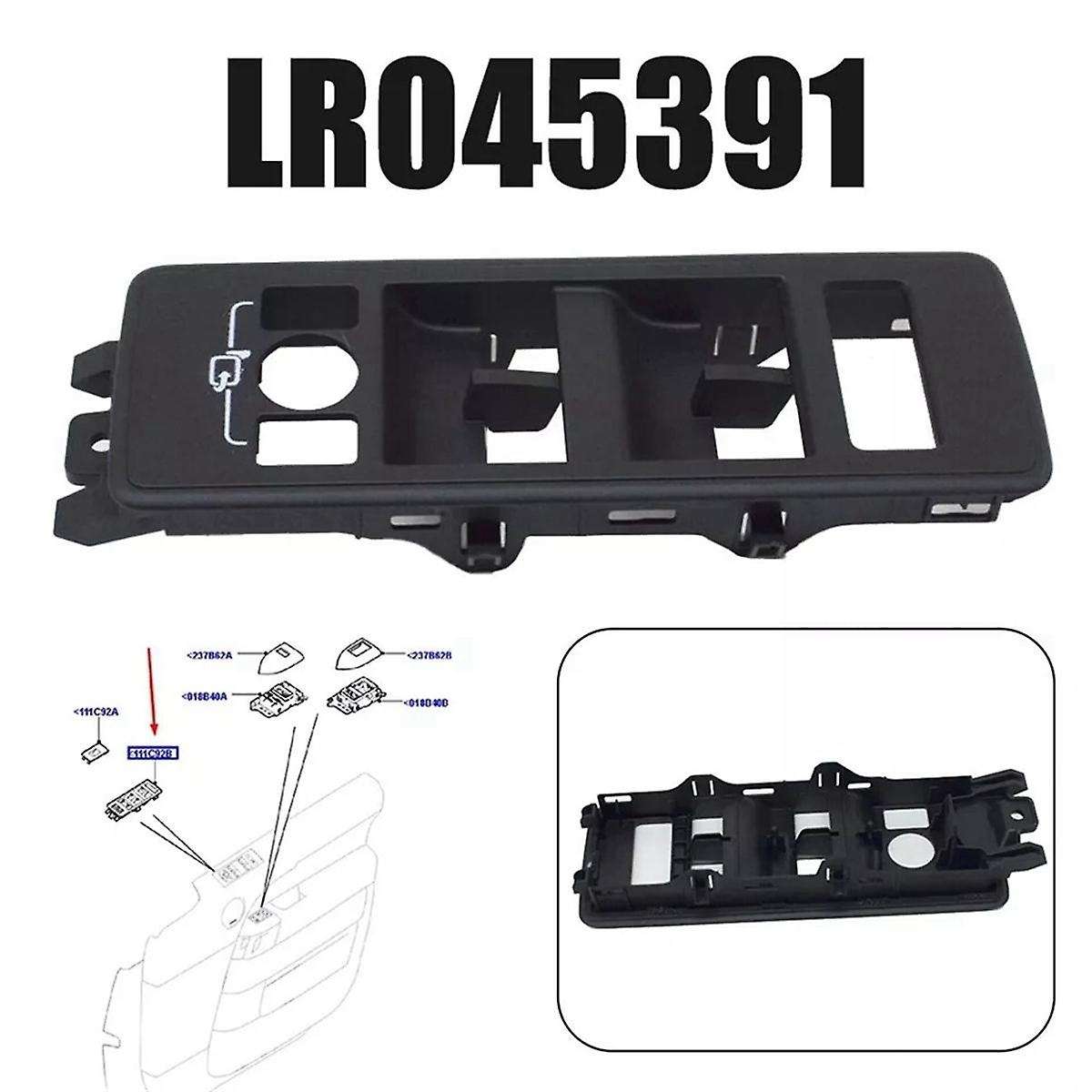 LR045391 Car WINDOW SWITCH BEZEL COVER LH for Sport 2014+