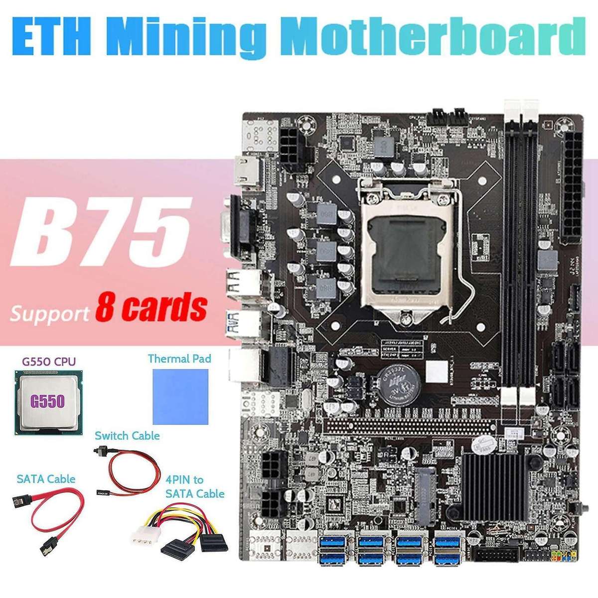 B75 Btc Miner Motherboard 8xpcie to Usb+g550 Cpu+4pin to Sata