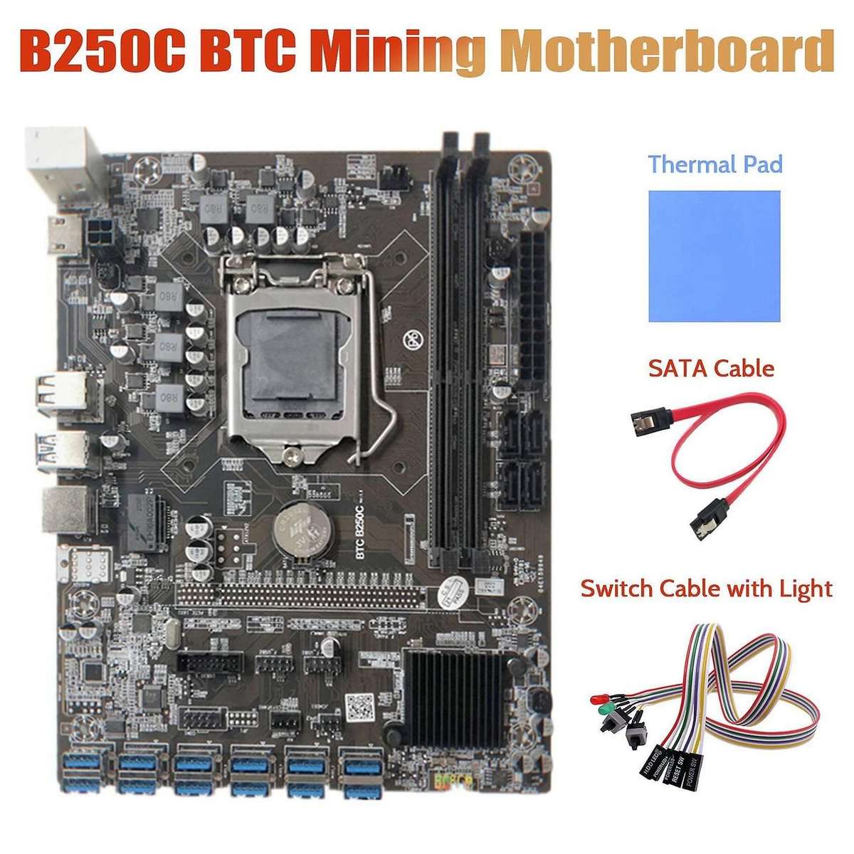 B250c Motherboard+dual Switch Cable with Light+thermal Pad+sata Cable