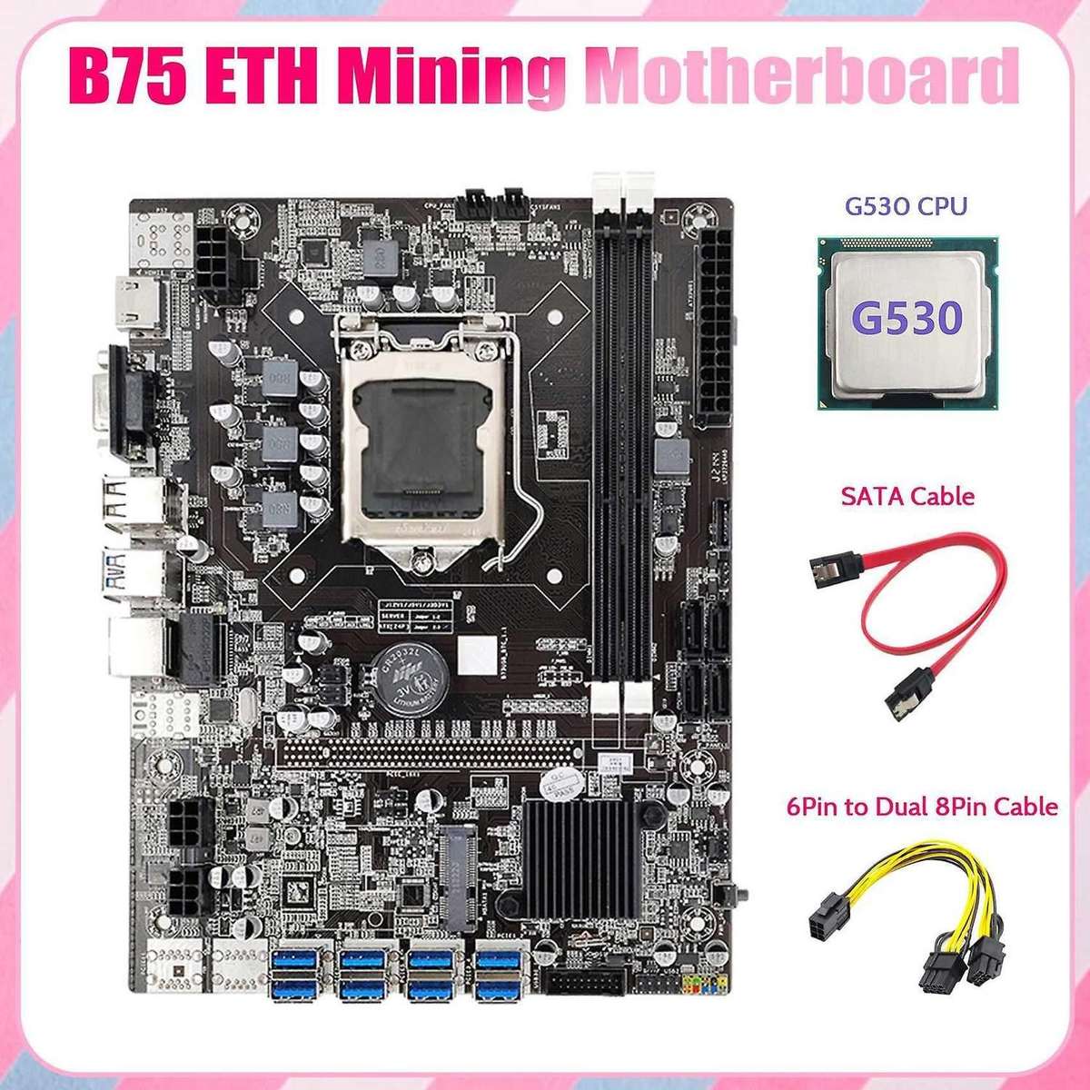 B75 Eth Mining Motherboard 8xpcie Usb Adapter+g530 Cpu+6pin to Dual