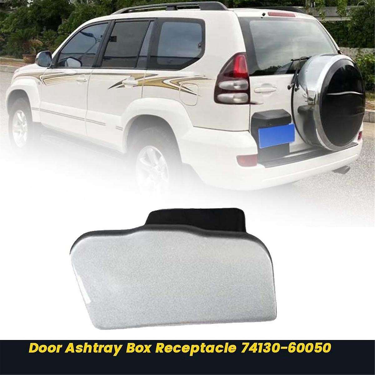 Rear Right Ash Tray Receptacle 74130-60090 for Land Cruiser Prado 1998-2009 Door Ashtray Box Assembl
