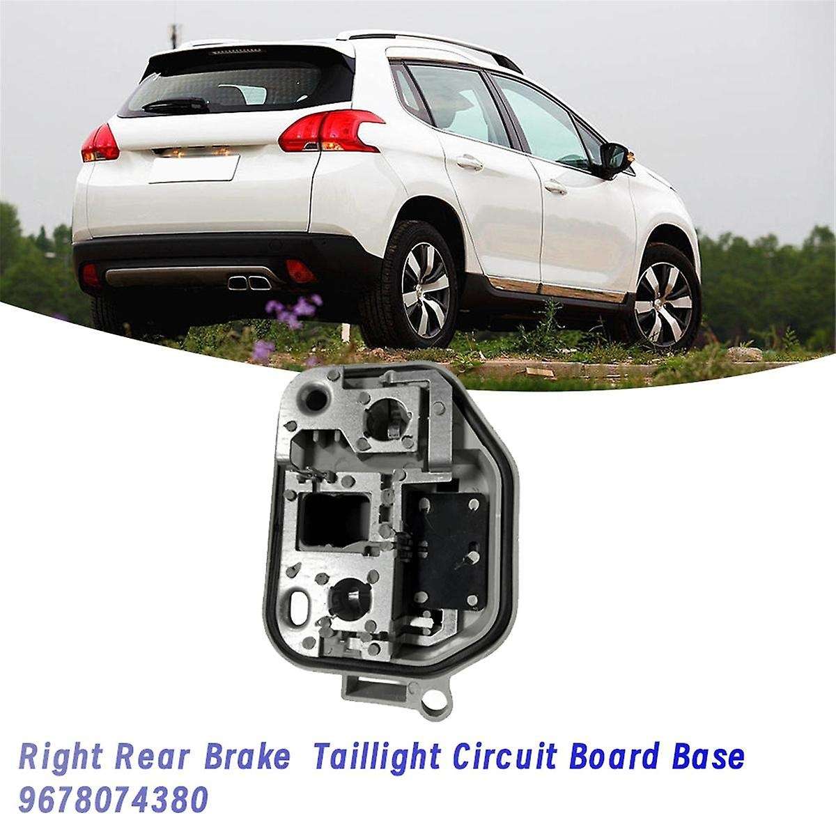 Right Rear Taillight Circuit Board Base 9678074380 for 2008 (A94) 2013-2019 Brake Tail Lamp Holder B