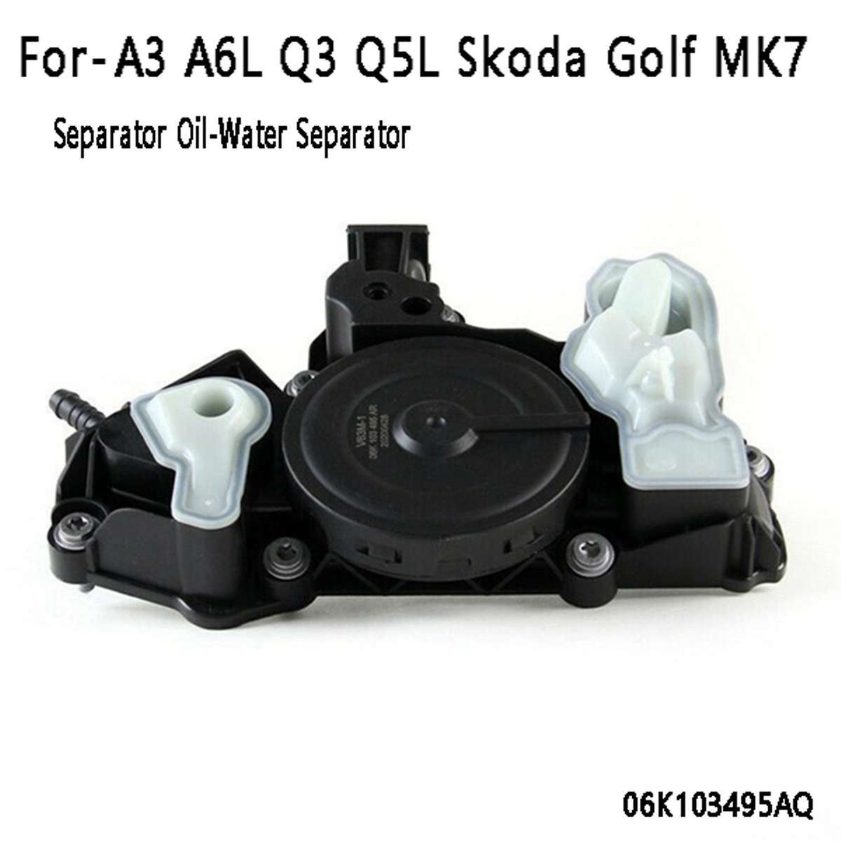 Waste Gas Valve Separator Oil-water Separator For-audi A3 A6l Q3 Q5l