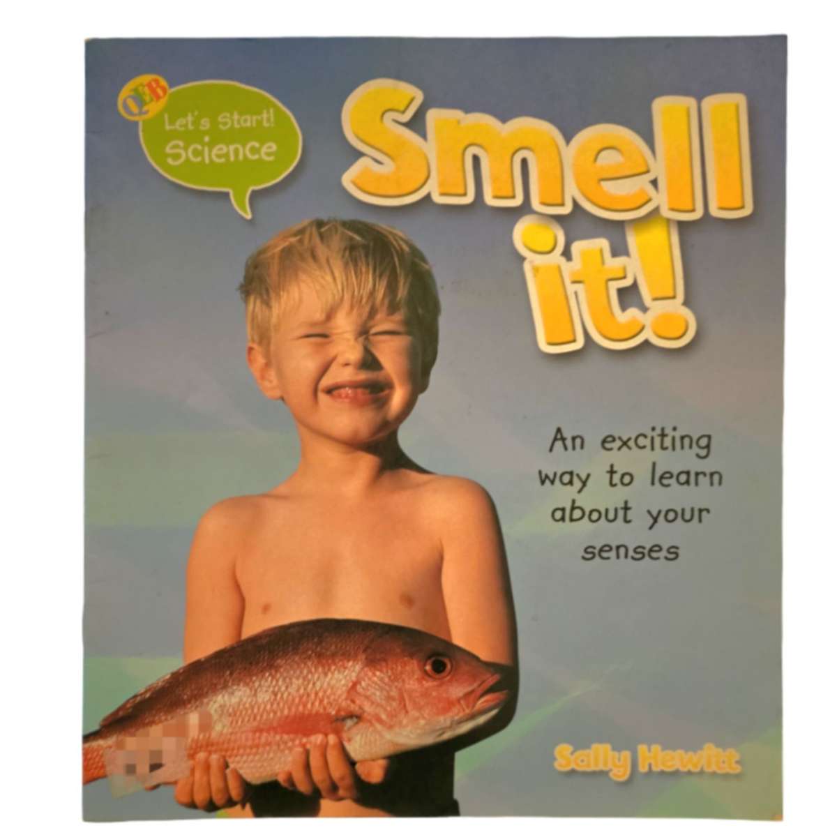 Smell it! - Sally Hewitt
