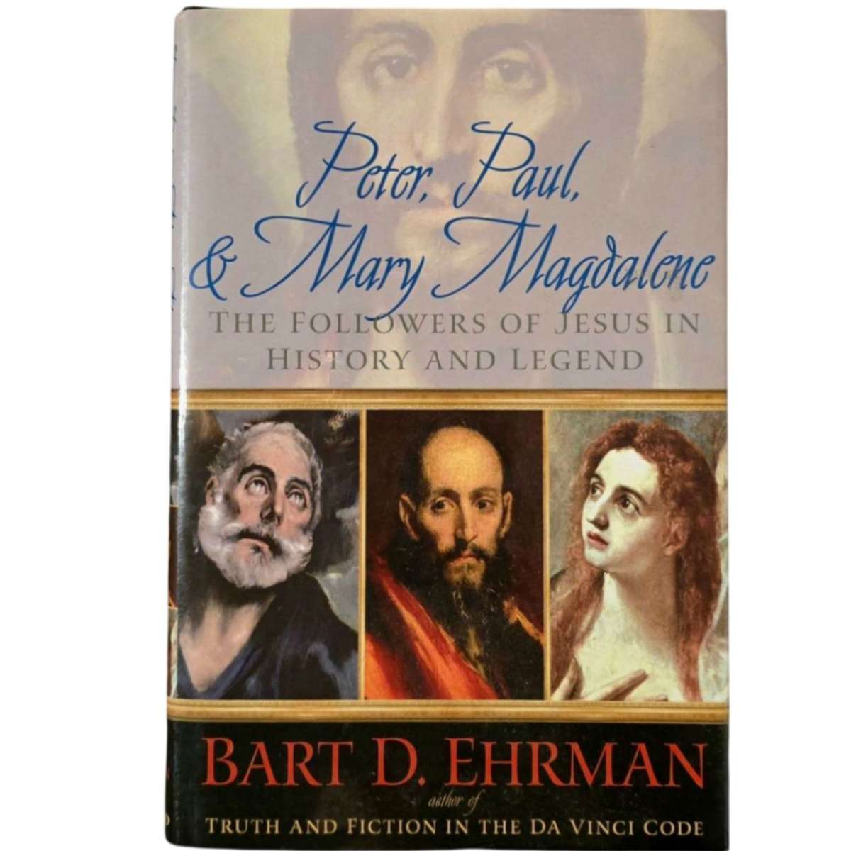 Peter, Paul & Mary Magdalene - Bart D Ehrman