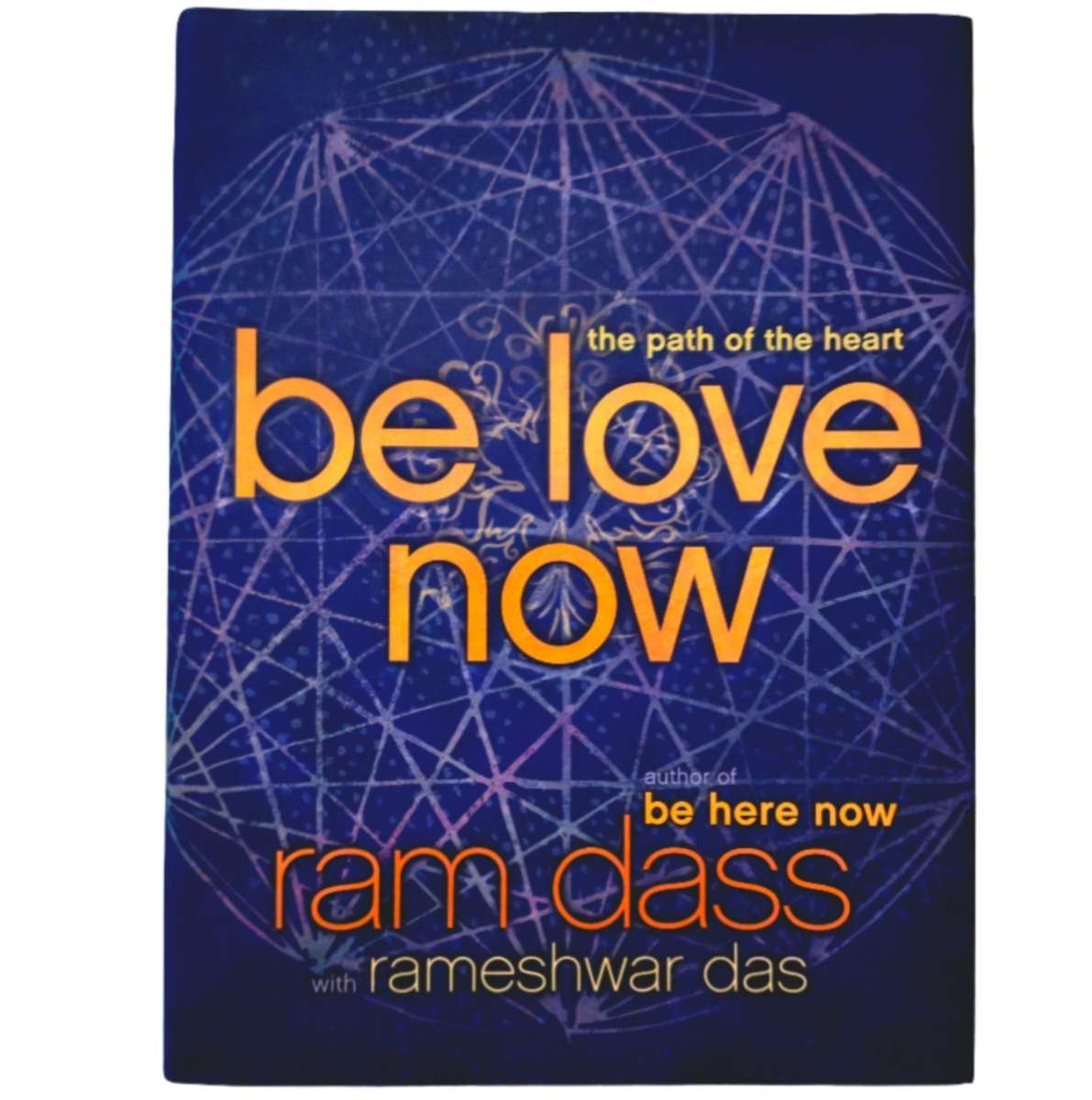 Be Love Now - Ram Dass