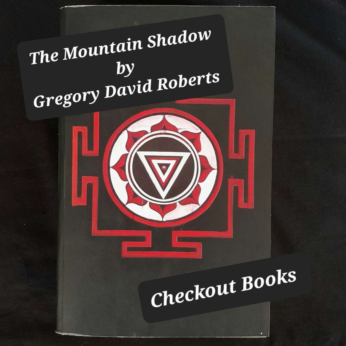 The Mountain Shadow (Shantaram #2)