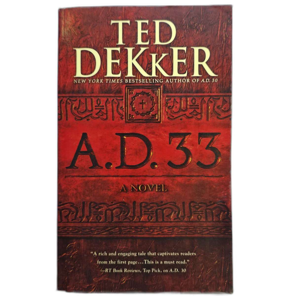 A.D. 33 - Ted Dekker