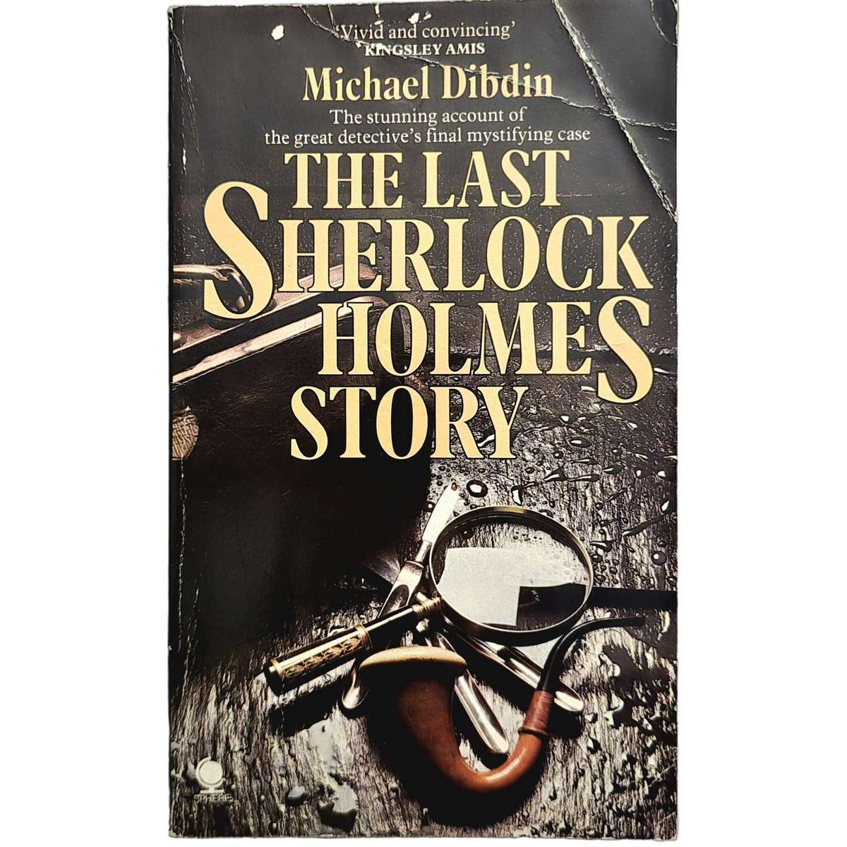 The Last Sherlock Holmes Story - Michael Dibdin