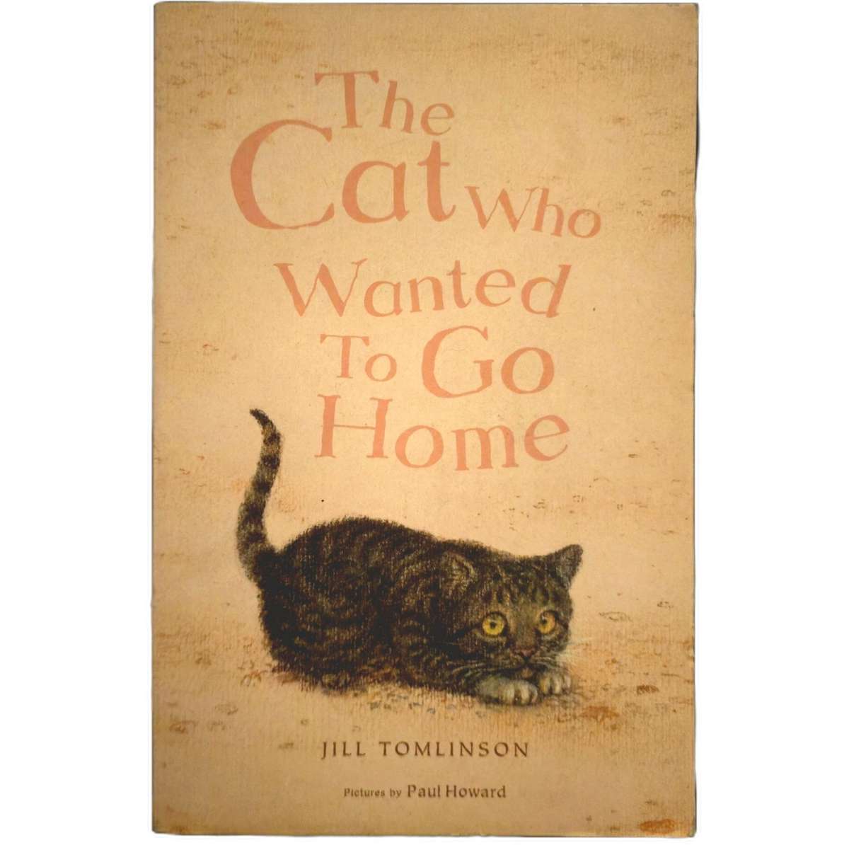 The Cat Who Wanted to Go Home - Jill Tomlinson