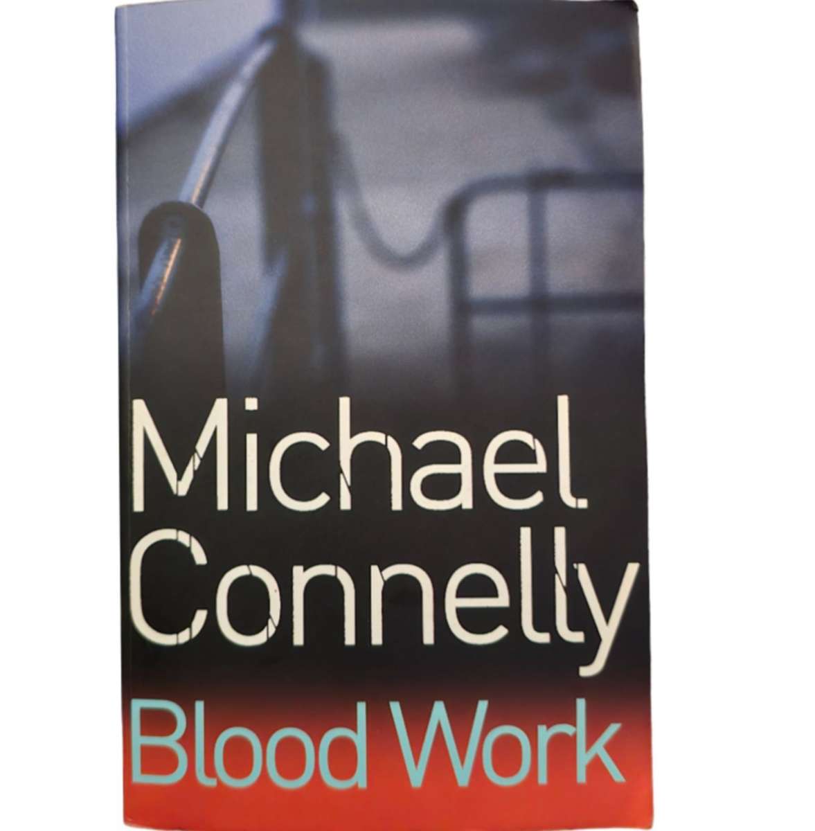 Blood Work - Michael Connelley