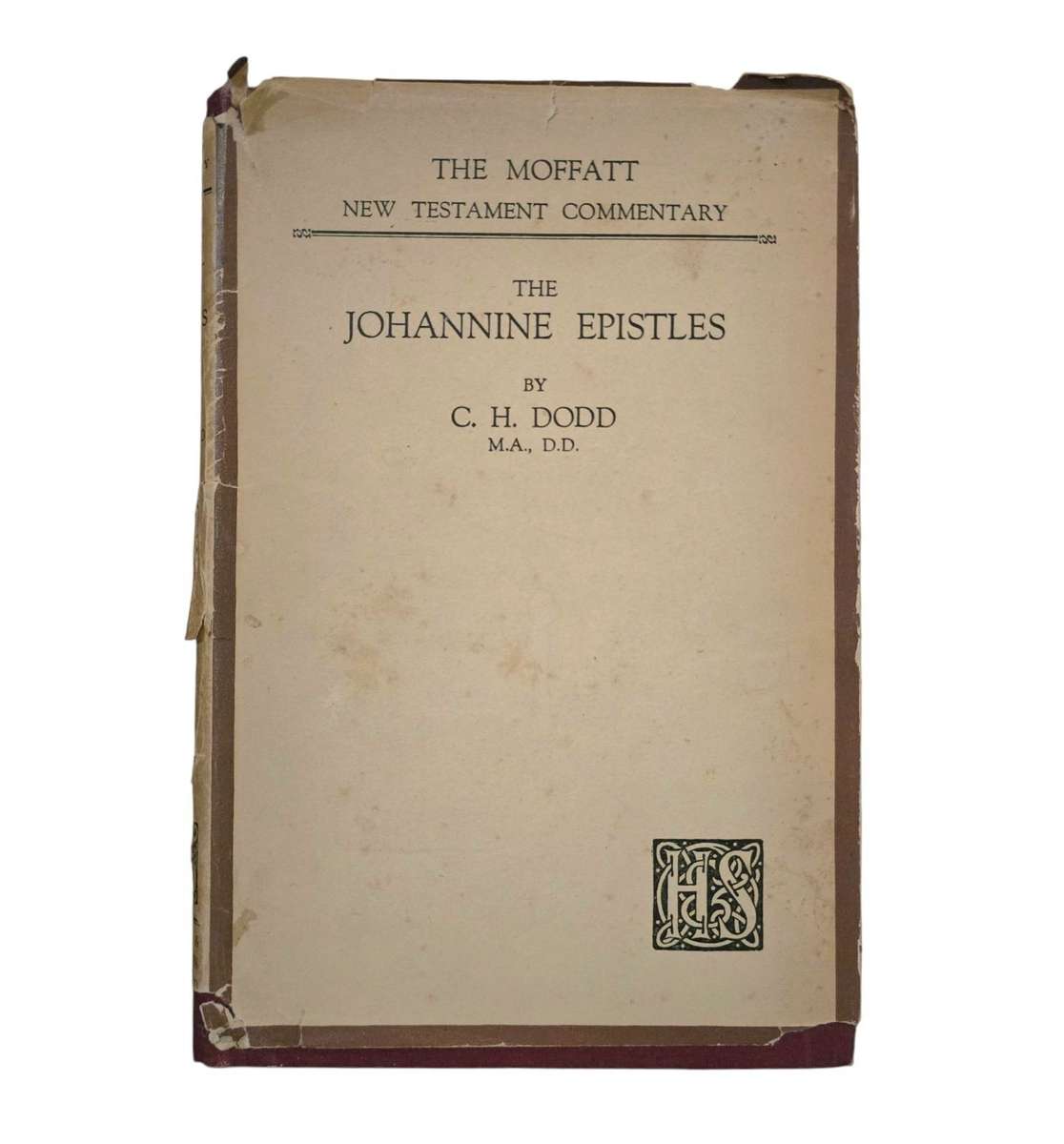 The Moffatt New Testament Commentary: The Johannine Epistles - CH Dodd