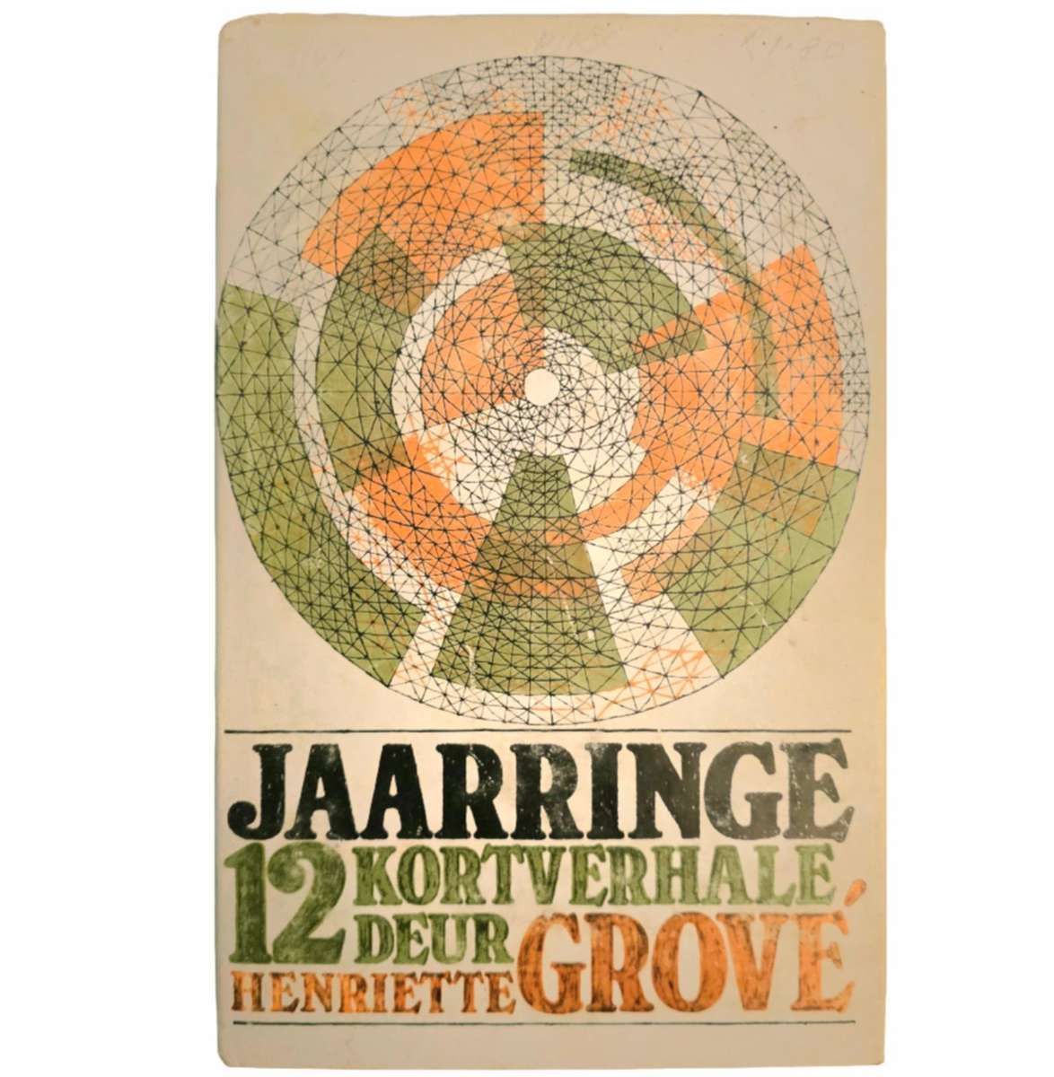 Jaarringe: 12 Kortverhale - Henritte Grové