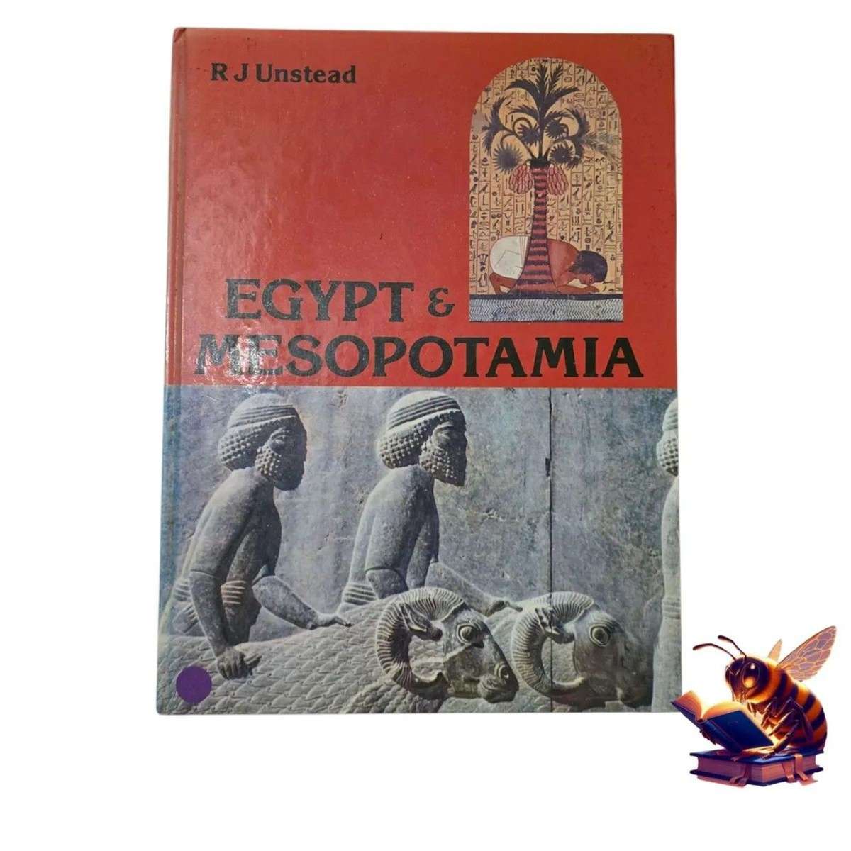 Egypt & Mesopotamia - RJ Unstead