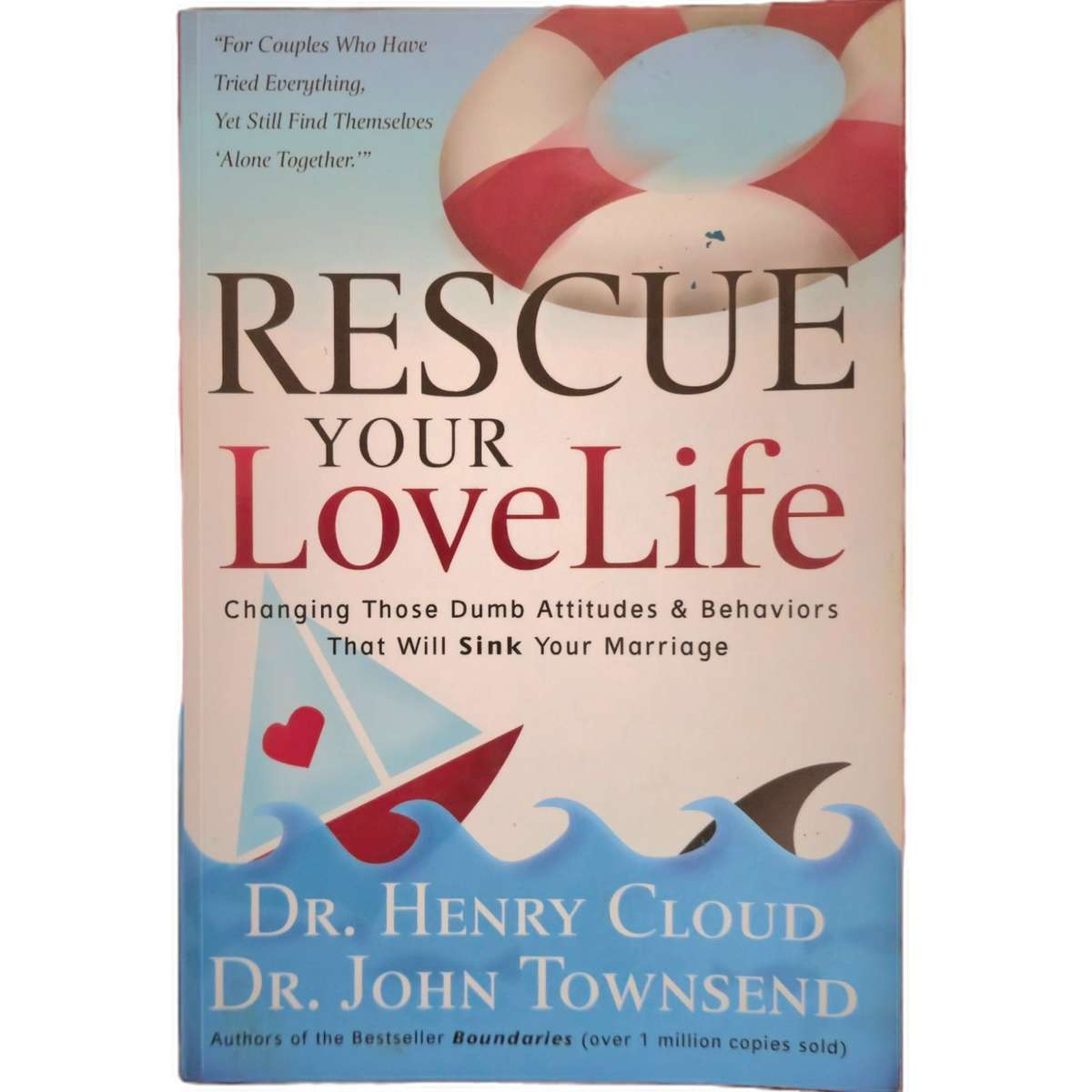 Rescue Your Love Life - Henry Cloud & John Townsend