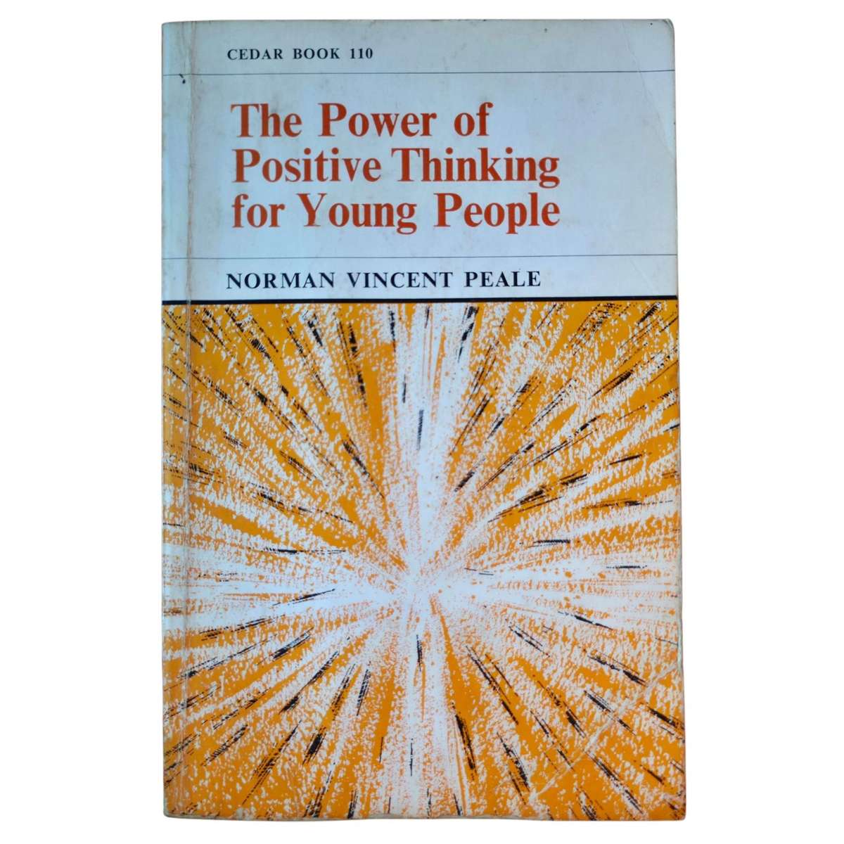 The Power of Positive Thinking for Young People - Norman Vincent Peale