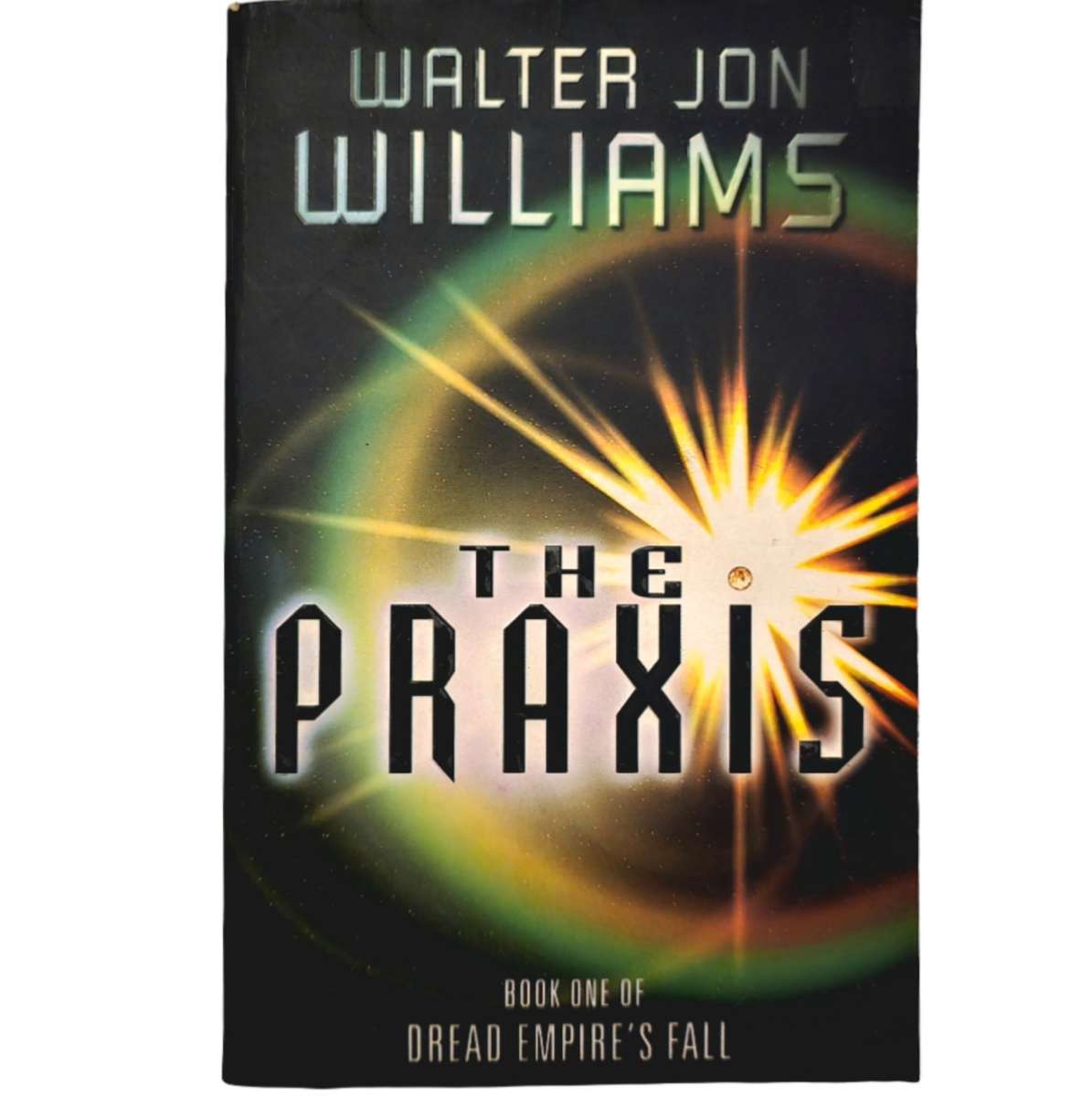 The Praxis - Walter Jon Williams