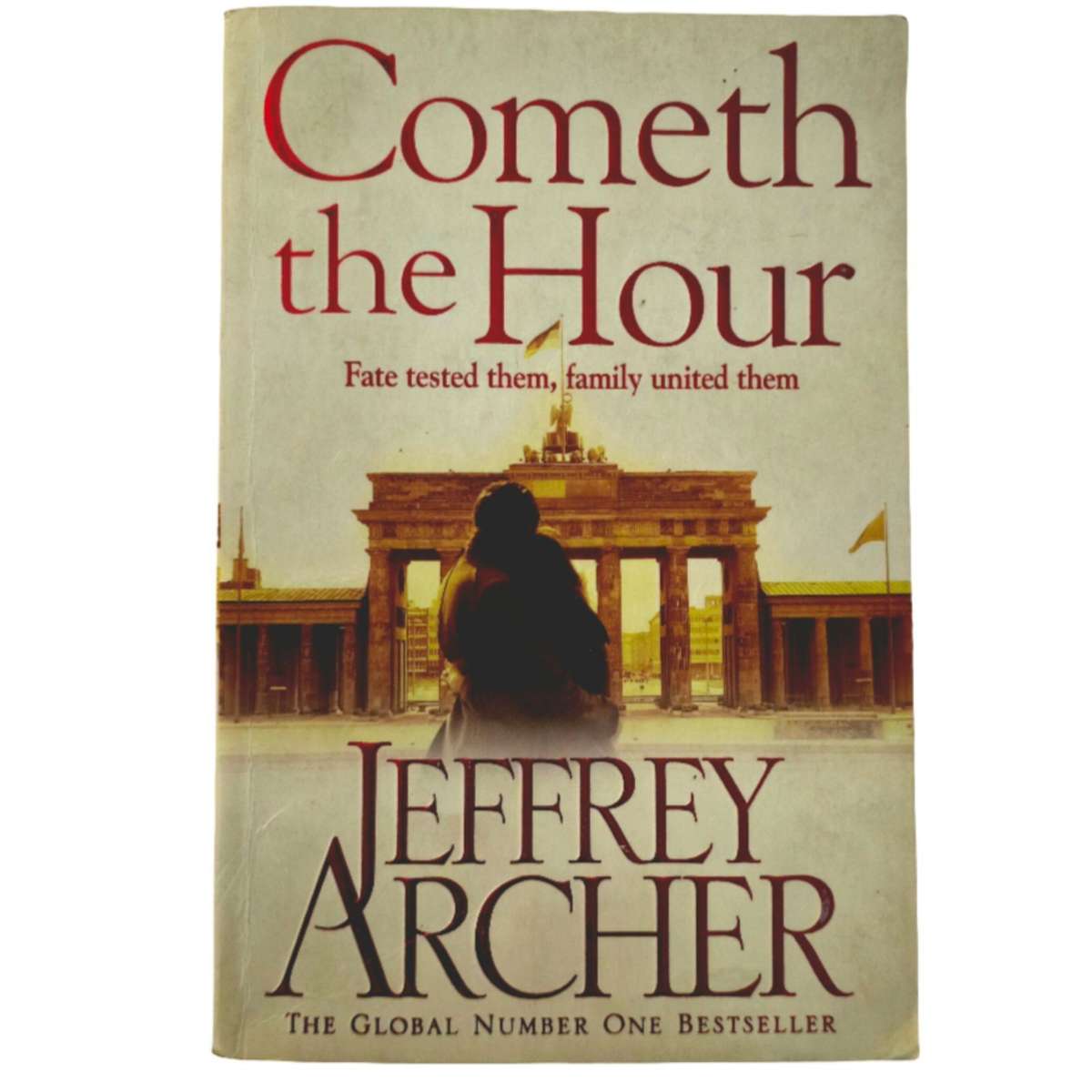 Cometh the Hour - Jeffrey Archer