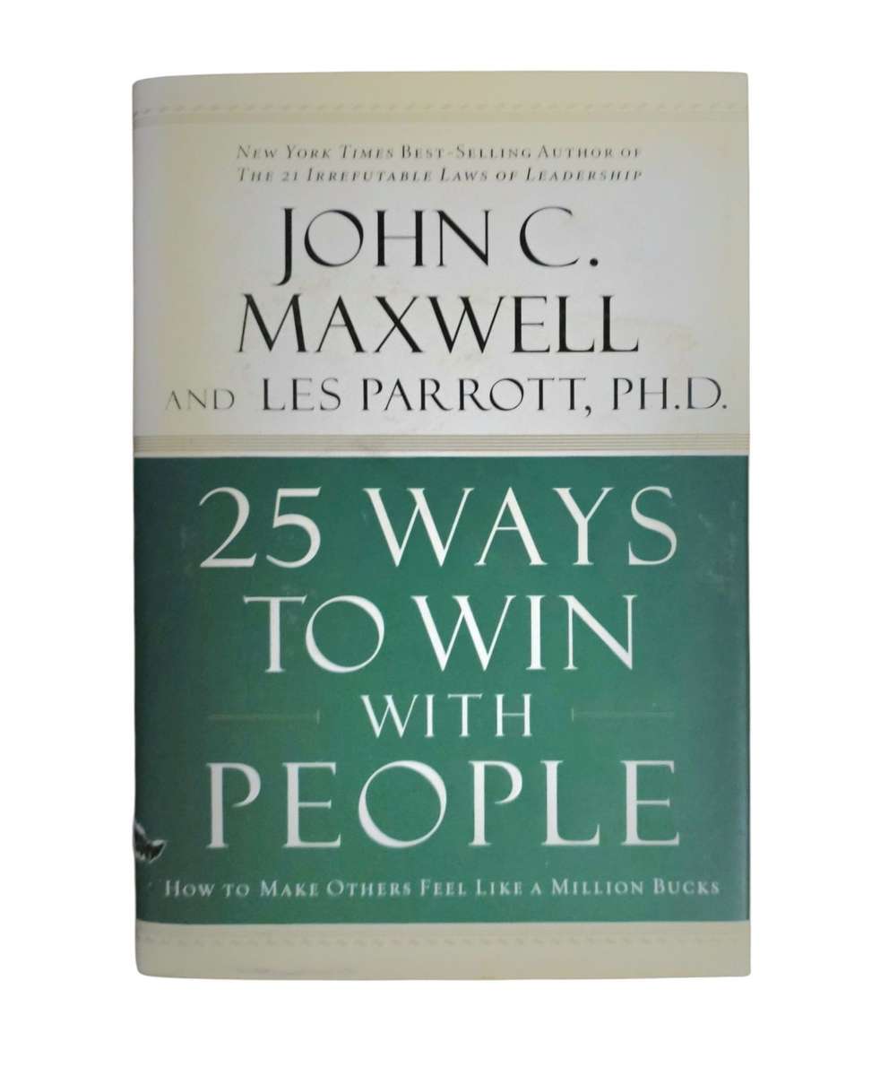 25 Ways to win with people - John C Maxwell