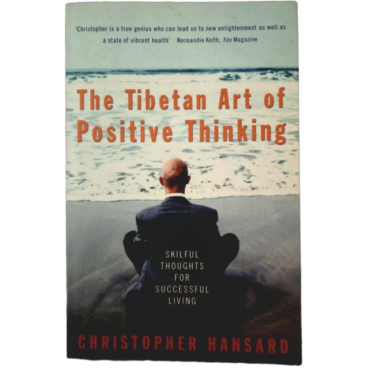 The Tibetan Art of Positive Thinking - Christopher Hansard