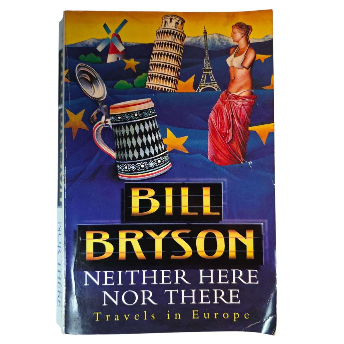 Neither here, nor there - Bill Bryson