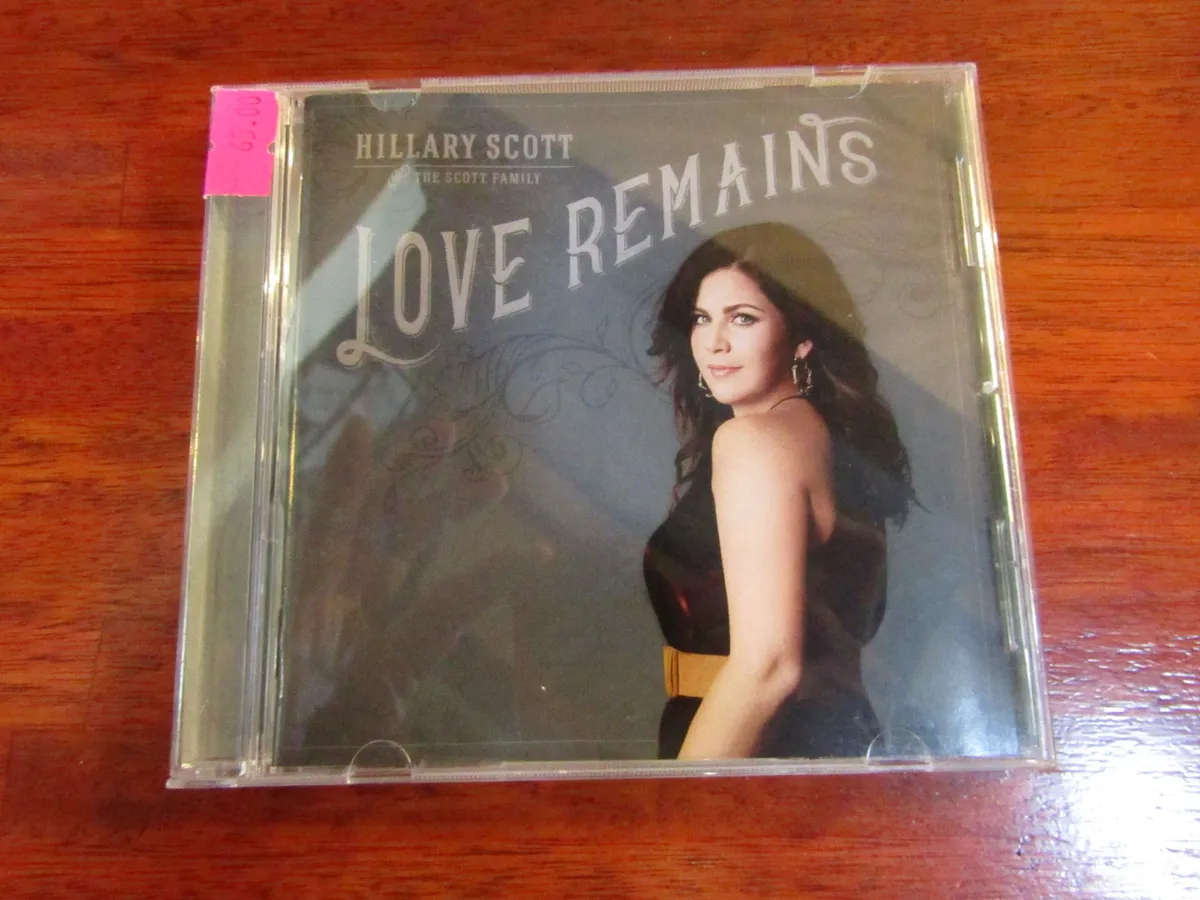 Hillary Scott & The Scott Family - Love Remains (CD)