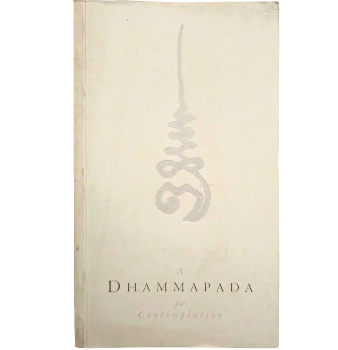The Dhamapadda for Contemplation