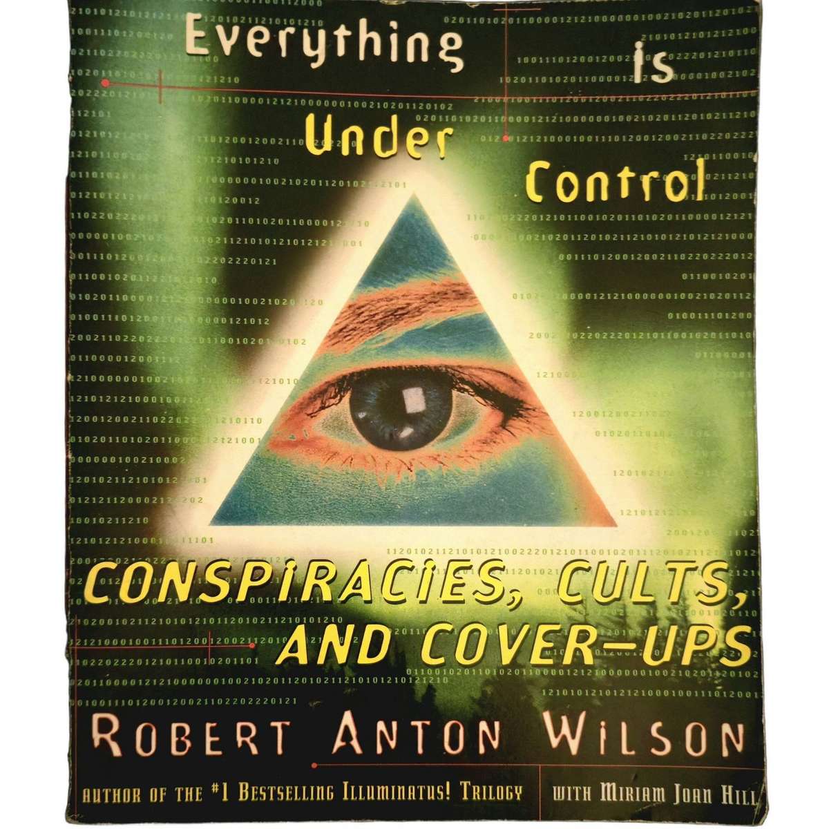 Everything is under control - Robert Anton Wilson