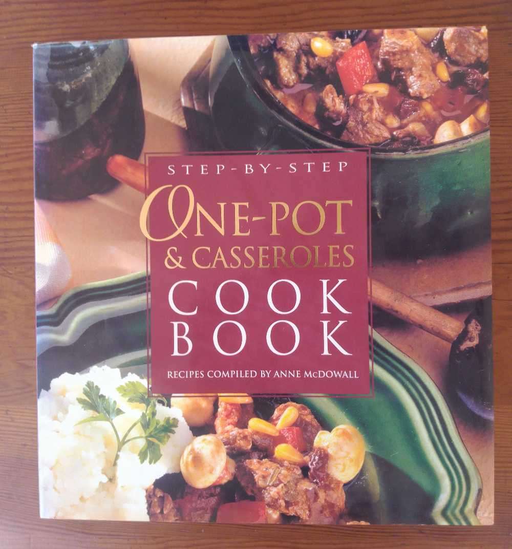 Step-by-step One-pot & Casseroles Cook Book